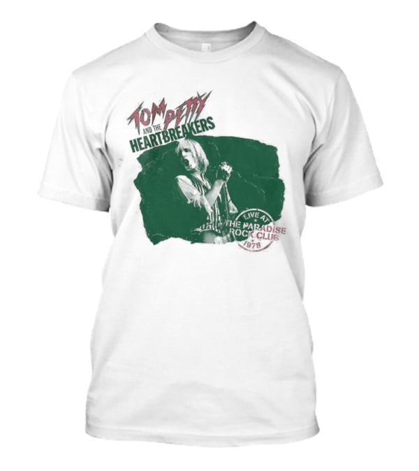 Tom Petty Live At The Paradise Rock Club Boston 1978 T-Shirt