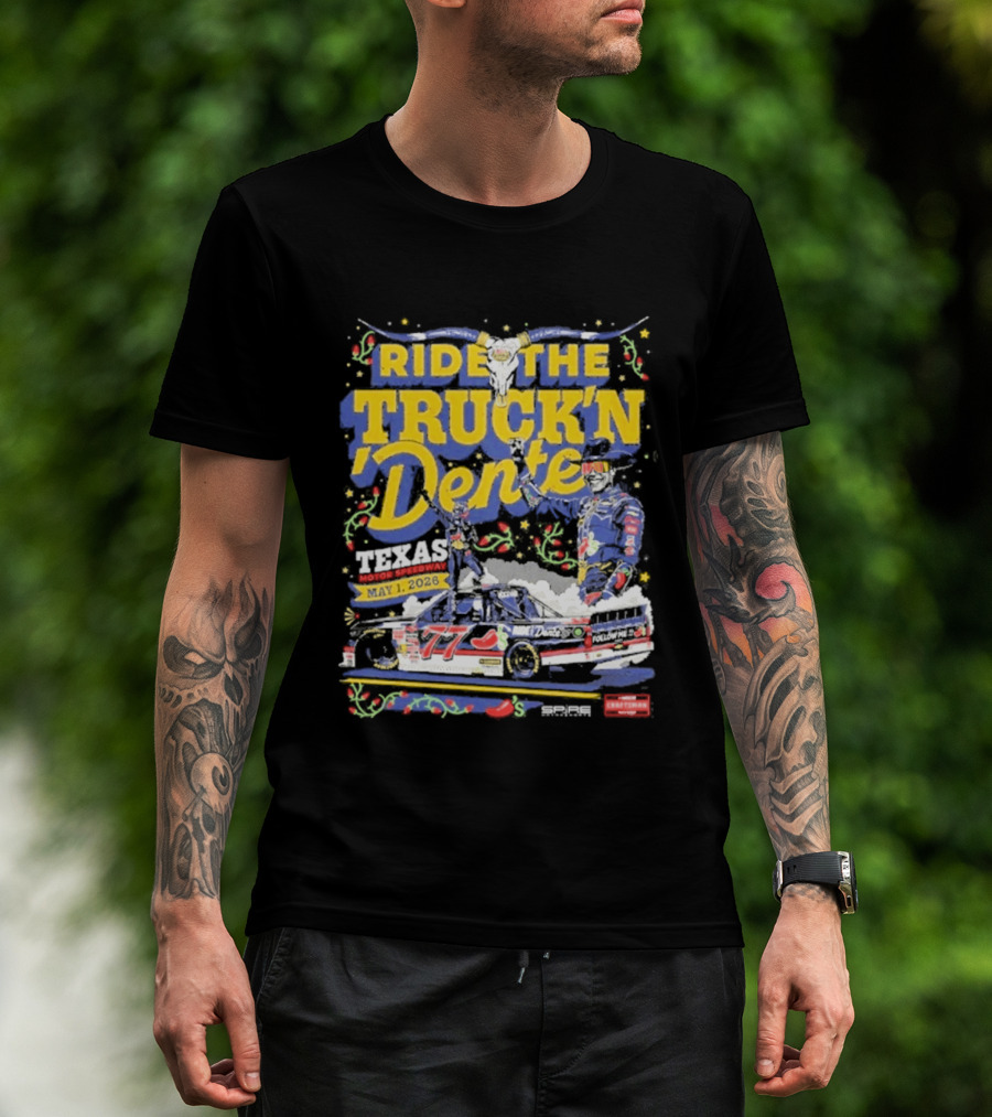 Ride The Truck'n Dente Texas Win May 2023 T-Shirt