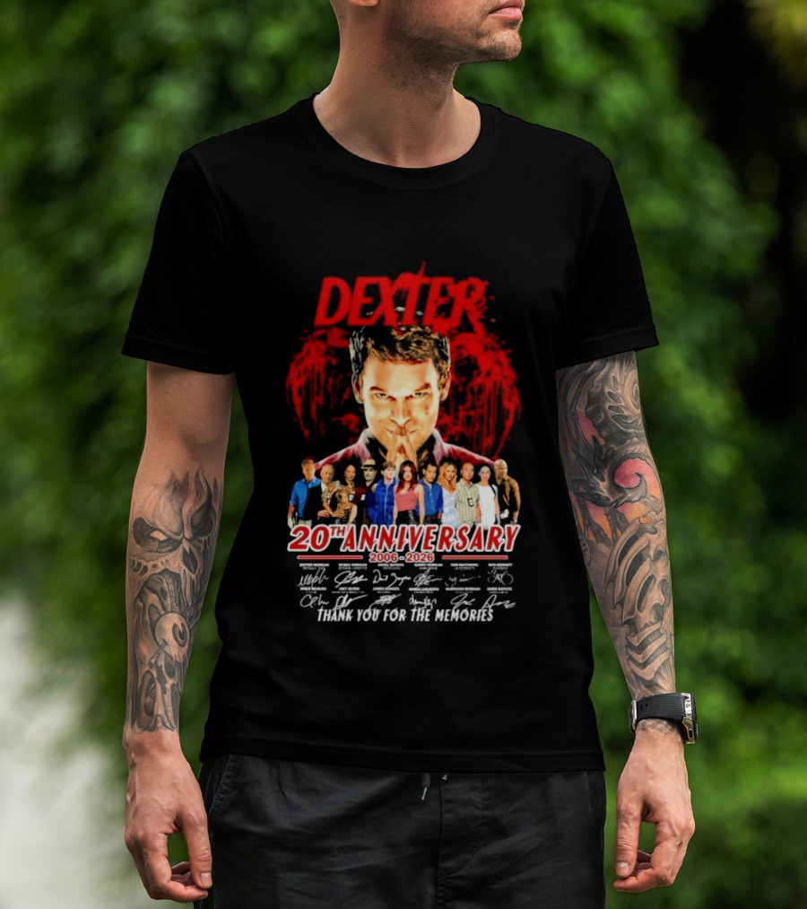 Dexter 20th Anniversary 2006 2026 Thank You For The Memories Cast Signatures T-Shirt