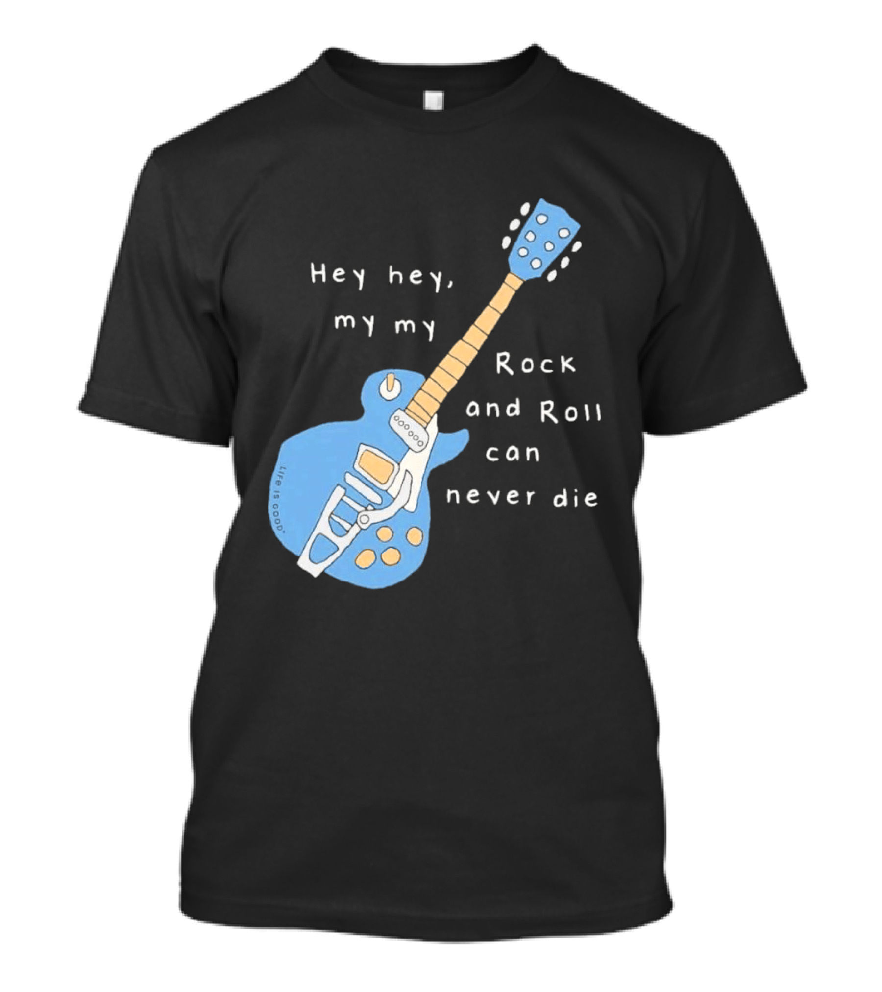 Hey Hey My My Rock And Roll Can Never Die Blue Guitar T-Shirt