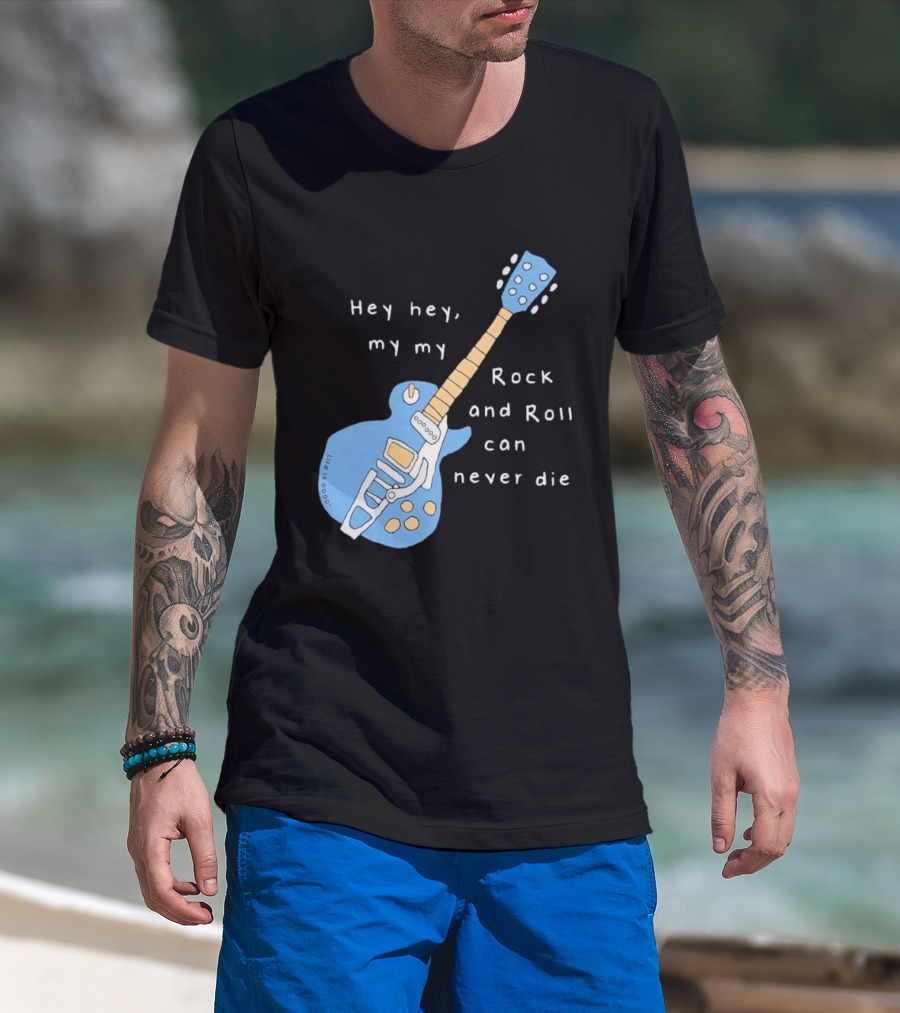 Hey Hey My My Rock And Roll Can Never Die Blue Guitar T-Shirt
