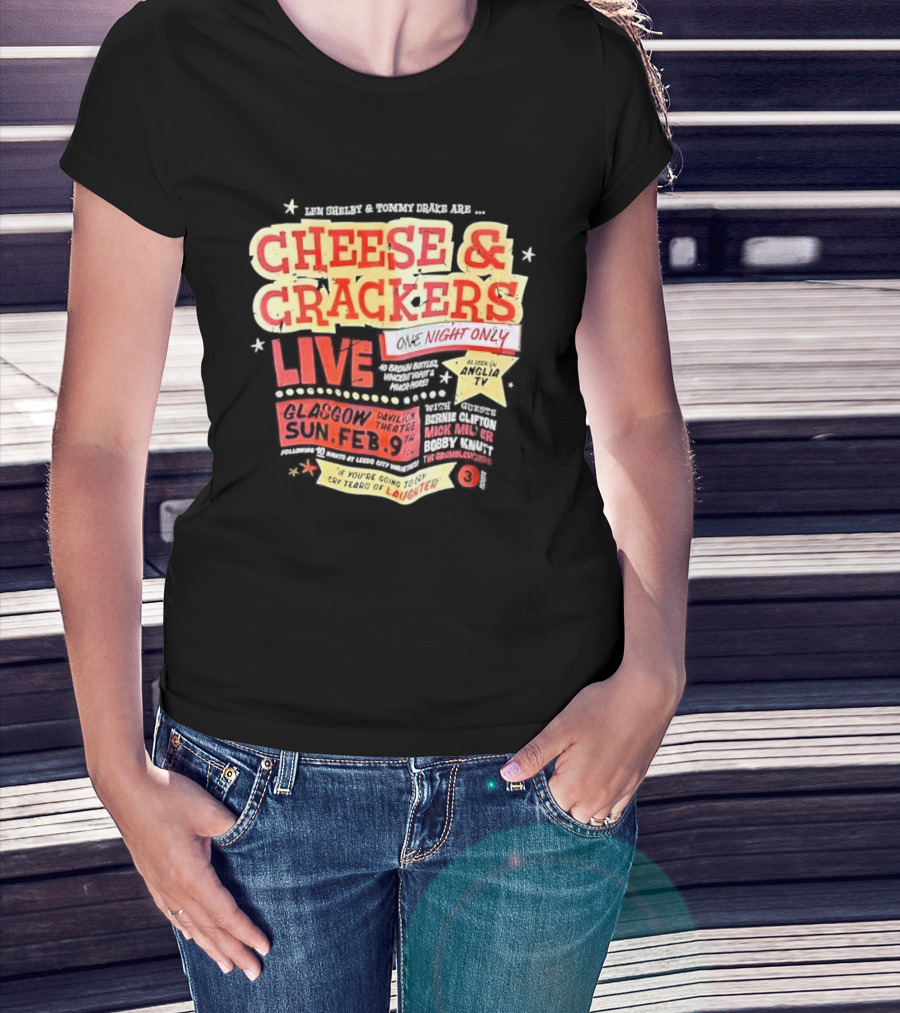 Len Shelby Tommy Drake Cheese Crackers Live One Night Only Laughter T-Shirt