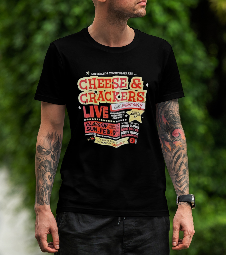 Len Shelby Tommy Drake Cheese Crackers Live One Night Only Laughter T-Shirt