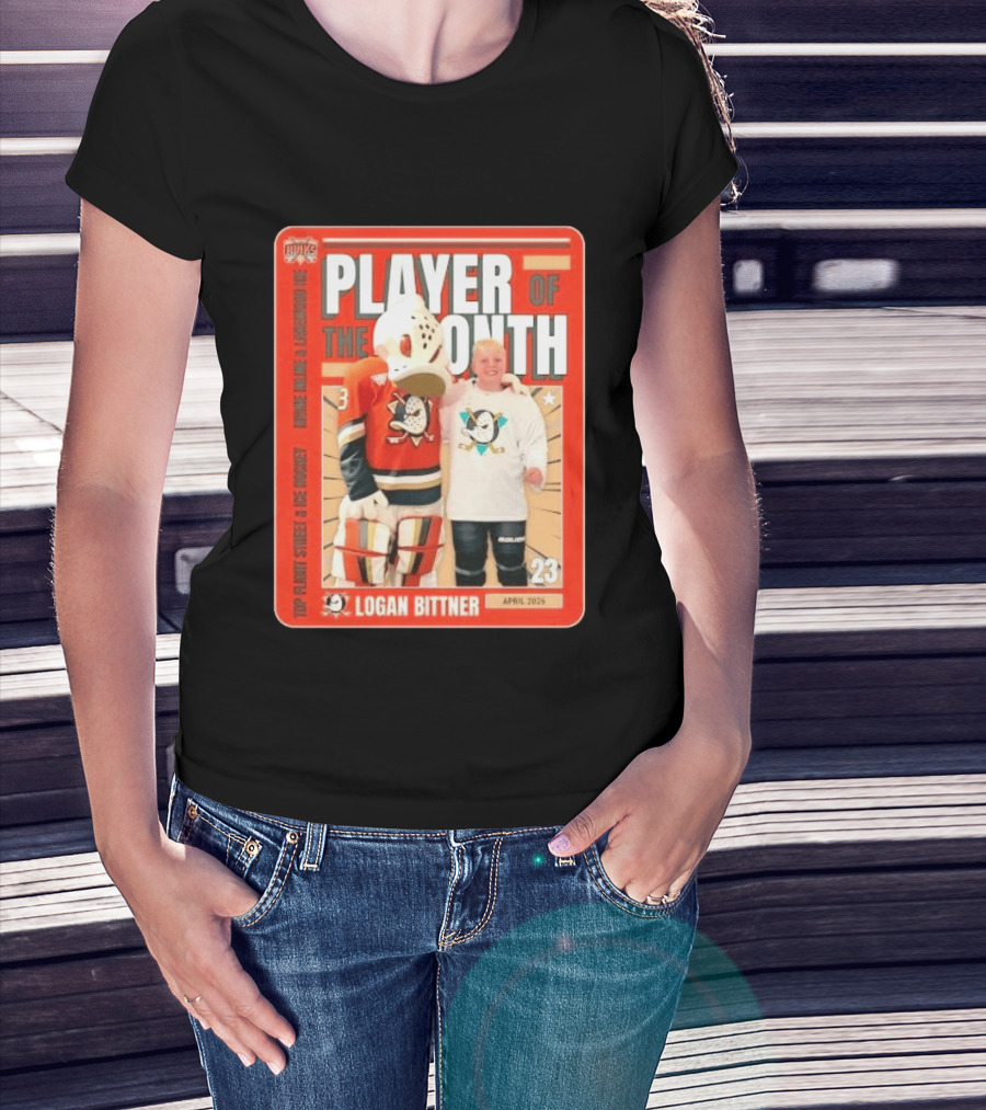 Top Flight Sweet Anaheim Ducks Logan Bittner Player Of The Month April 2026 T-Shirt