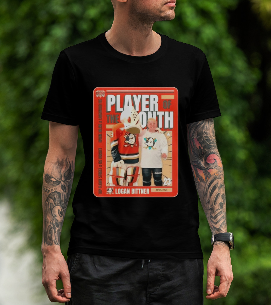 Top Flight Sweet Anaheim Ducks Logan Bittner Player Of The Month April 2026 T-Shirt