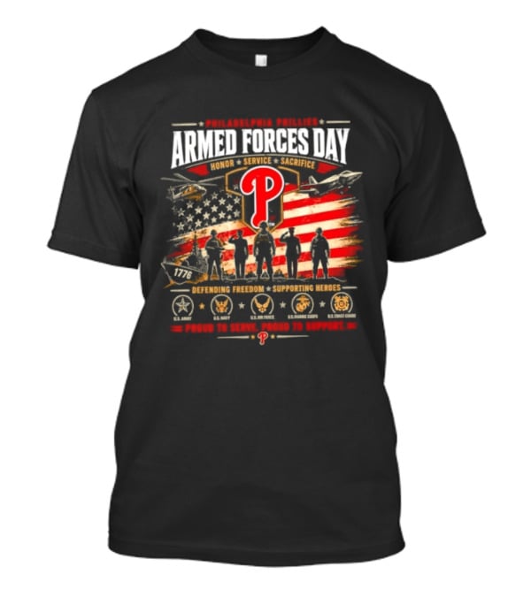 Philadelphia Phillies Armed Forces Day Honoring Service Sacrifice Defending Freedom Supporting Heroes T-Shirt