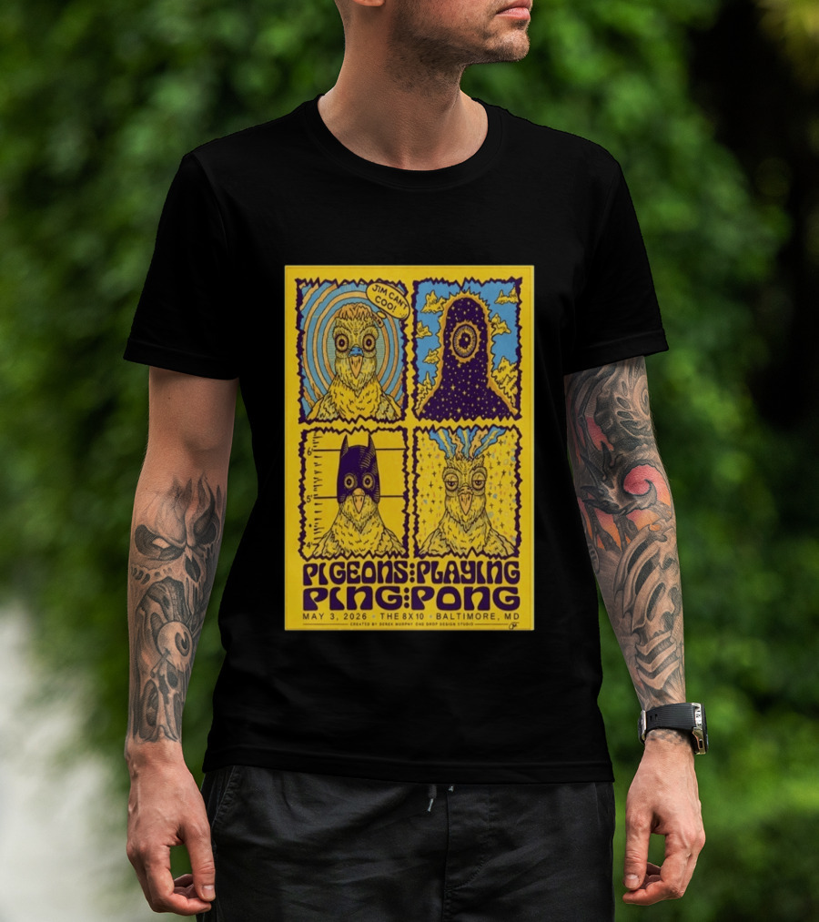 Pigeons Playing Ping Pong May 3 2026 Baltimore MD Jim Can Coo Created By Derek Murphy One Drop Design Studio T-Shirt