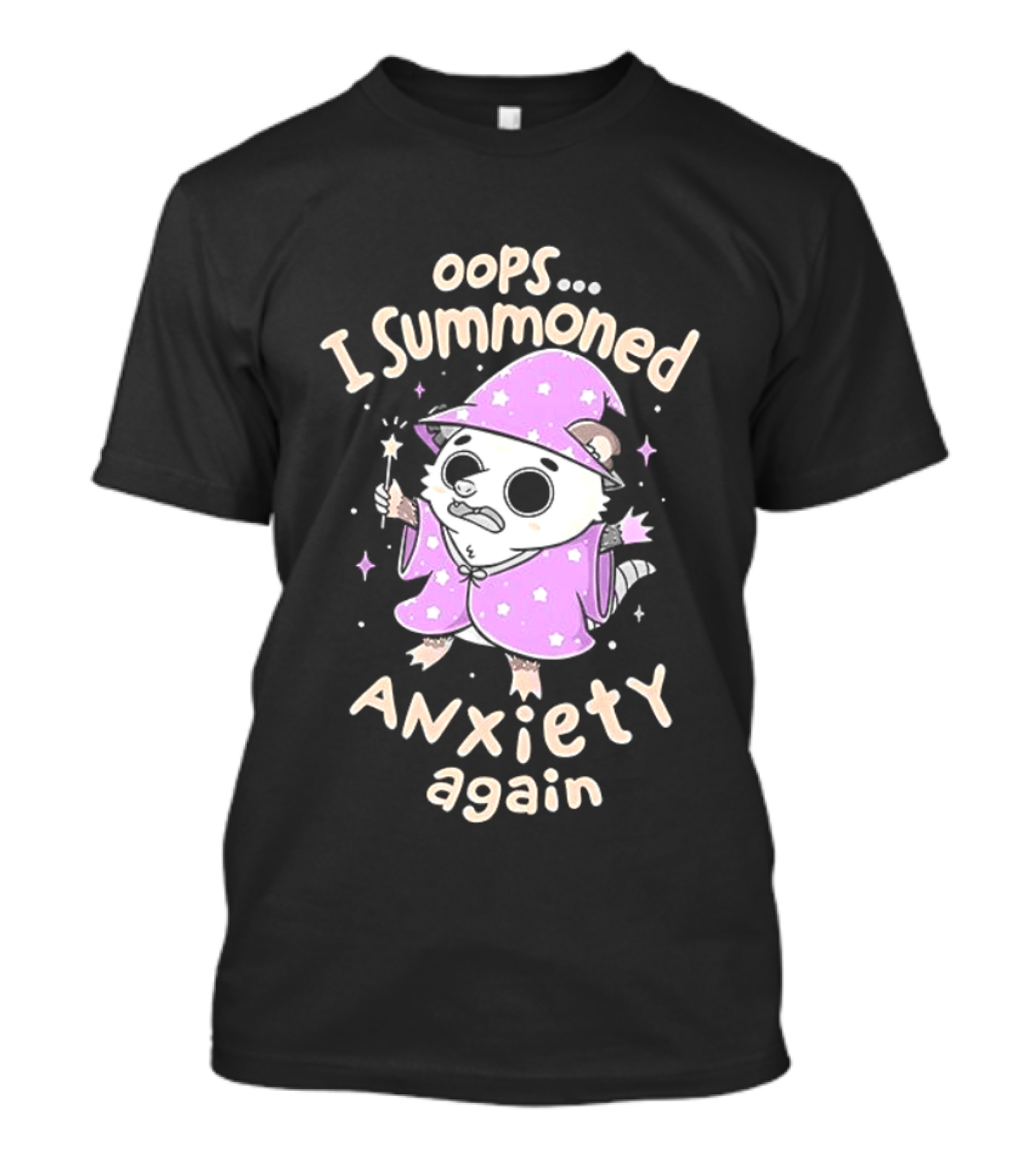 Oops I Summoned Anxiety Again Opossum Wizard Magic T-Shirt