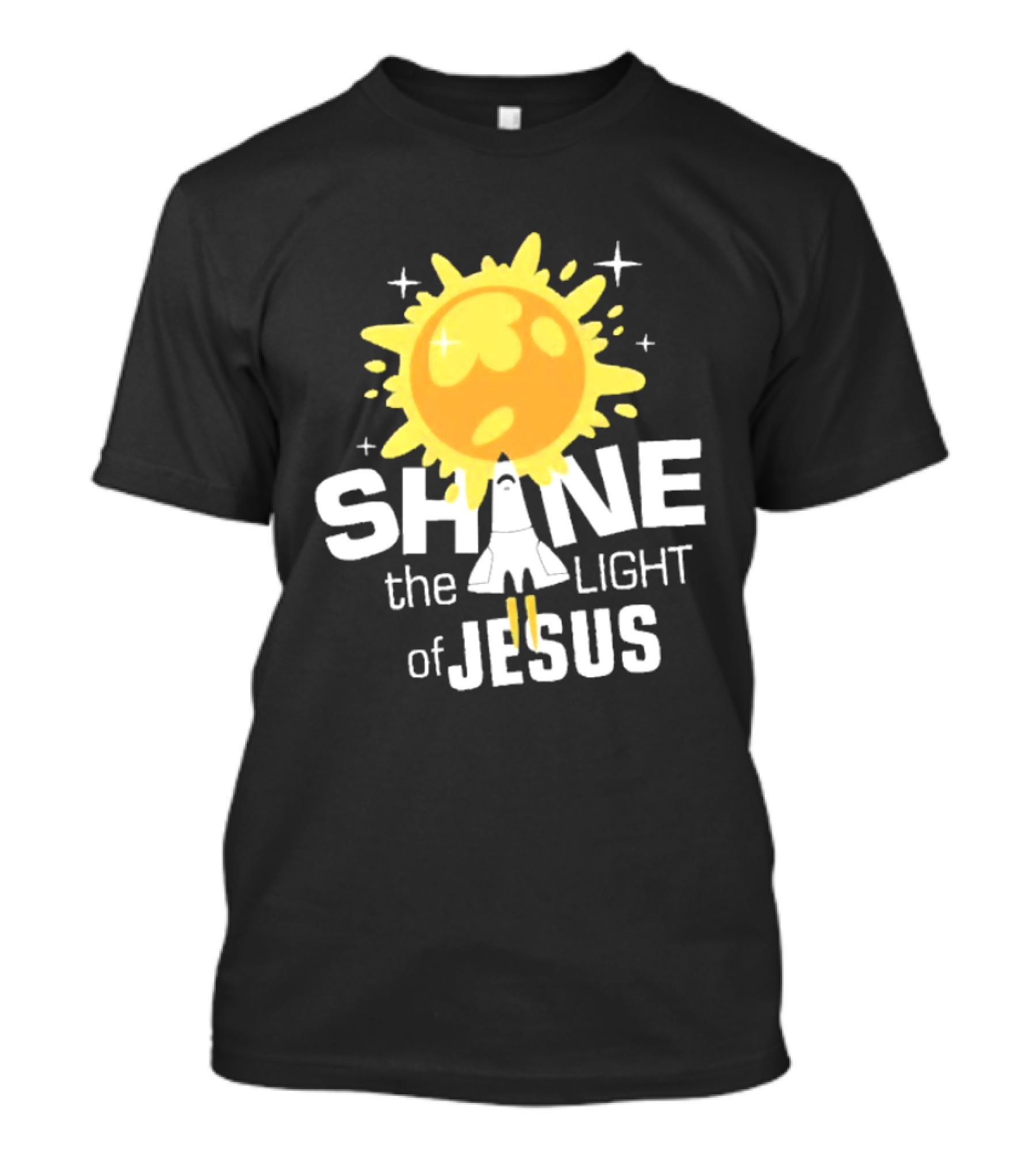 Shine The Light Of Jesus With Rocket And Sunburst T-Shirt