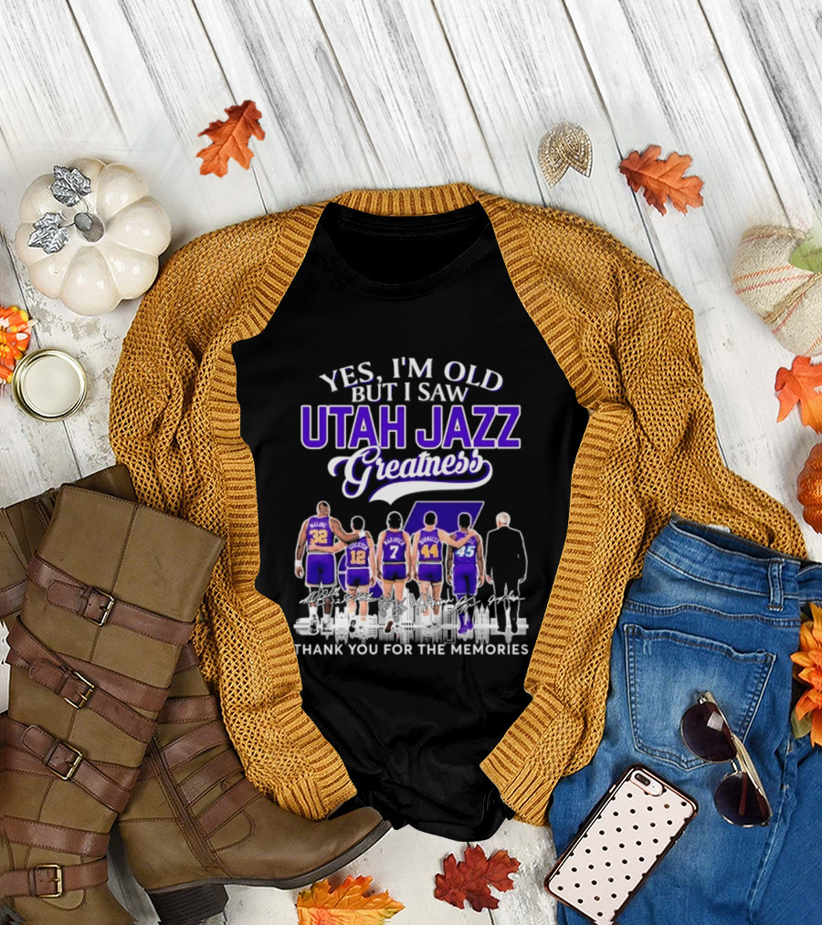 Yes I'm Old But I Saw Utah Jazz Greatness Thank You for the Memories T-Shirt