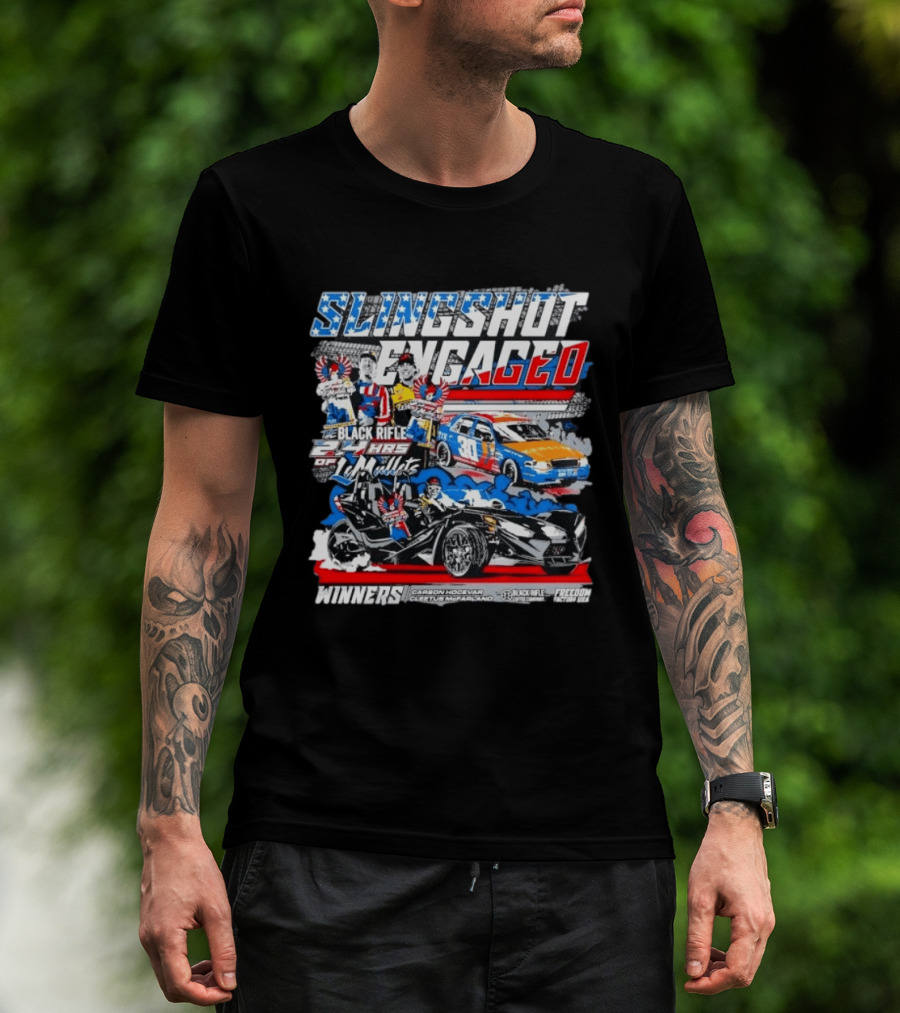 Slingshot Engaged Winners Carson Hocevar Cletus McFarland Black Rifle Freedom Factory 2.4 Hours Of Le Mullets T-Shirt