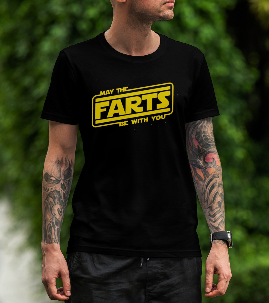 May The Farts Be With You Star Wars T-Shirt