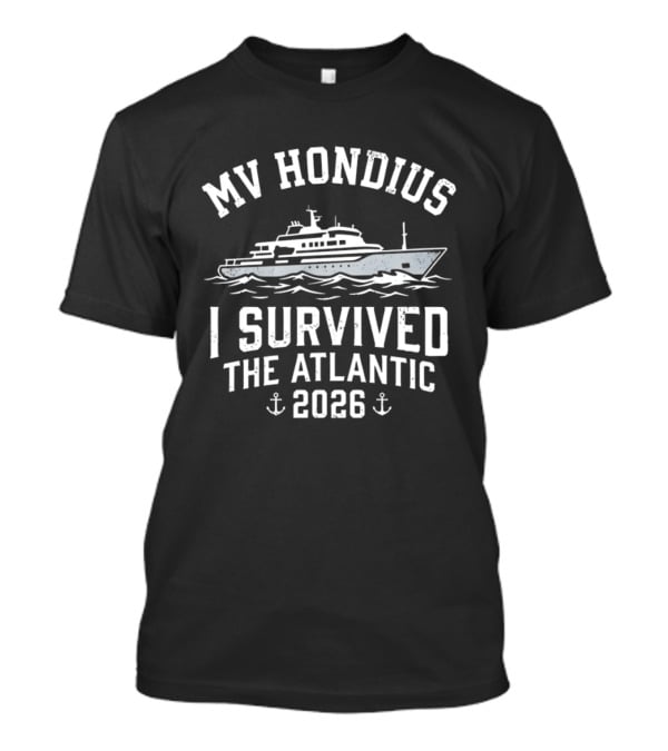 MV Hondius I Survived The Atlantic 2026 Voyage Adventure T-Shirt