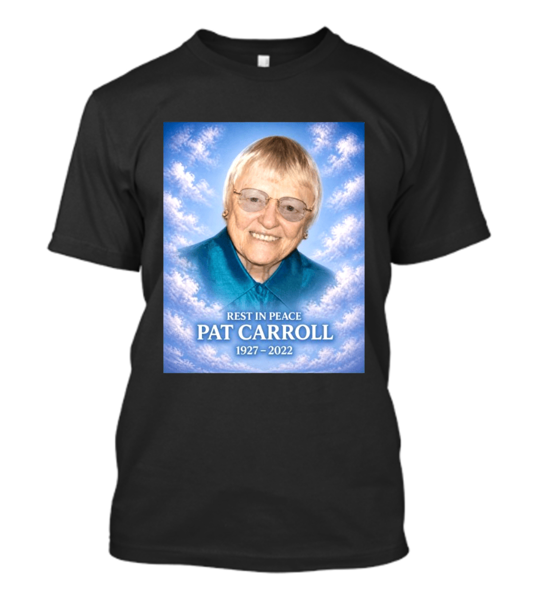 Rest In Peace Pat Carroll 1927 2022 Memorial T-Shirt