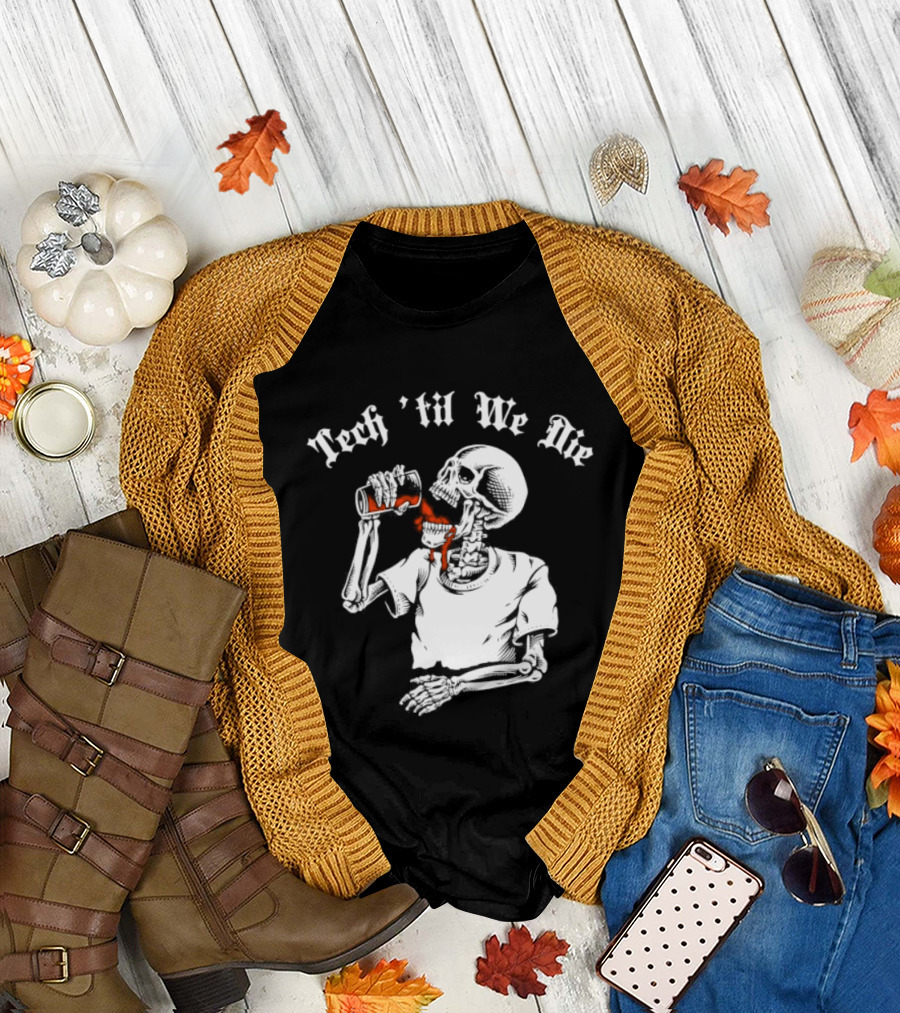 Tech 'Til We Die Skeleton Drinking T-Shirt