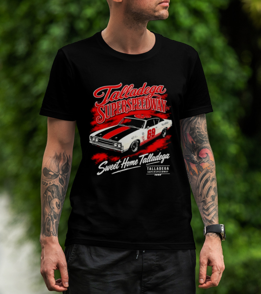 Talladega Superspeedway Sweet Home Talladega 69 Racing Car T-Shirt