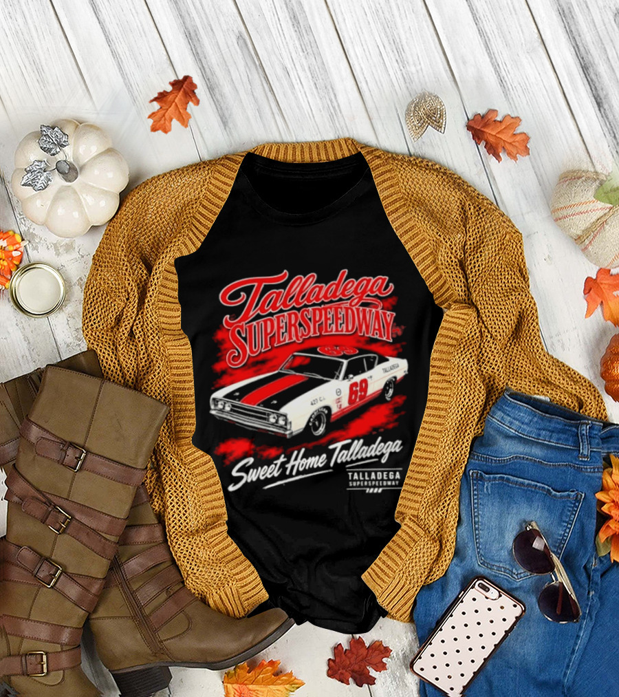 Talladega Superspeedway Sweet Home Talladega 69 Racing Car T-Shirt