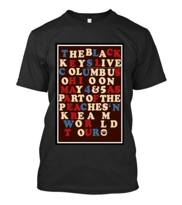 The Black Keys Live Columbus Ohio May 4 & 5 Peaches 'N Kream World Tour Mershon Auditorium T-Shirt