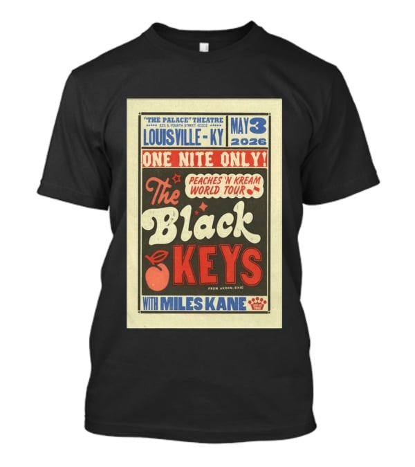 Peaches 'N Kream World Tour The Black Keys Louisville May 3 2026 Featuring Miles Kane T-Shirt