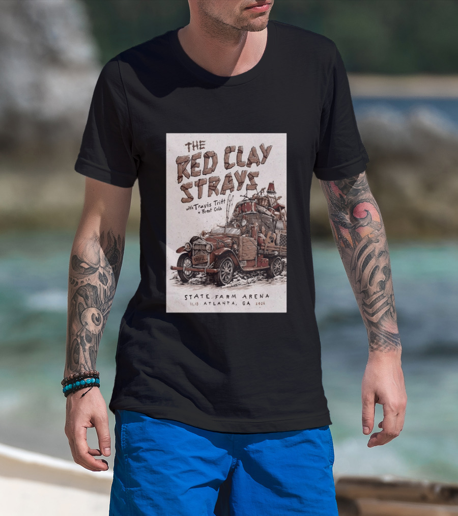 The Red Clay Strays With Travis Tritt And Brent Cobb Live Concert State Farm Arena Atlanta GA Nov 13 2026 T-Shirt