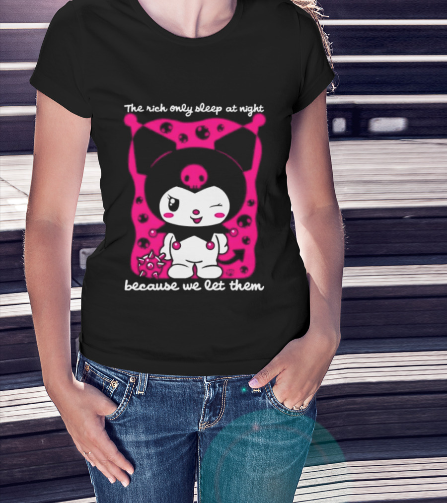 The Rich Only Sleep At Night Because We Let Them Cat T-Shirt
