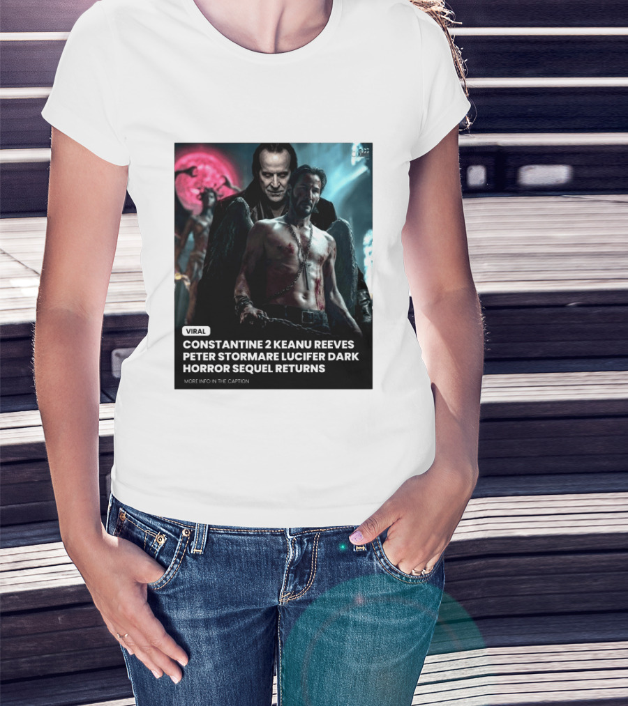 Constantine 2 Keanu Reeves Peter Stormare Lucifer Dark Horror Sequel Returns Viral T-Shirt