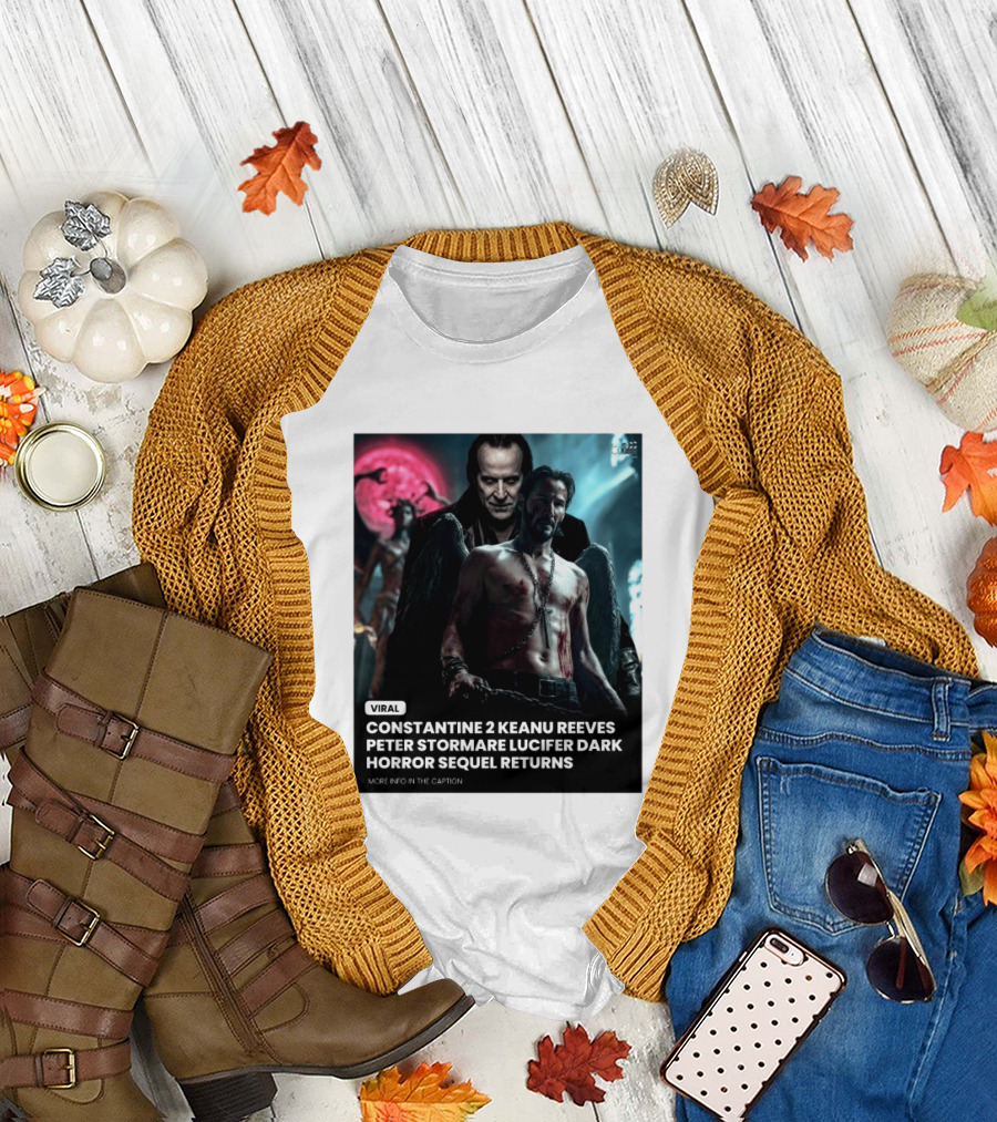 Constantine 2 Keanu Reeves Peter Stormare Lucifer Dark Horror Sequel Returns Viral T-Shirt