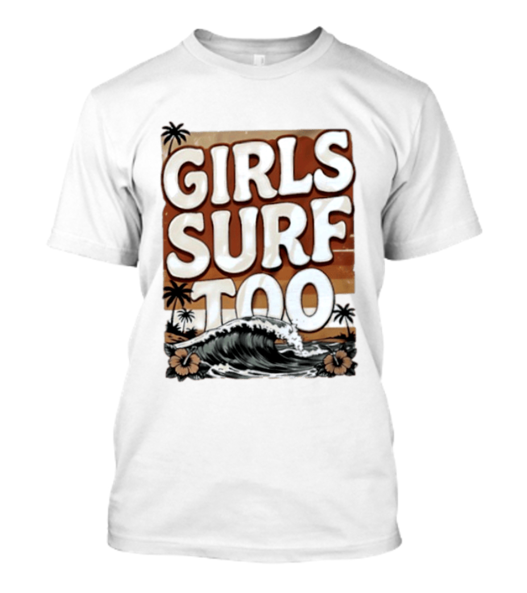 Girls Surf Too Wave Tropical Beach T-Shirt