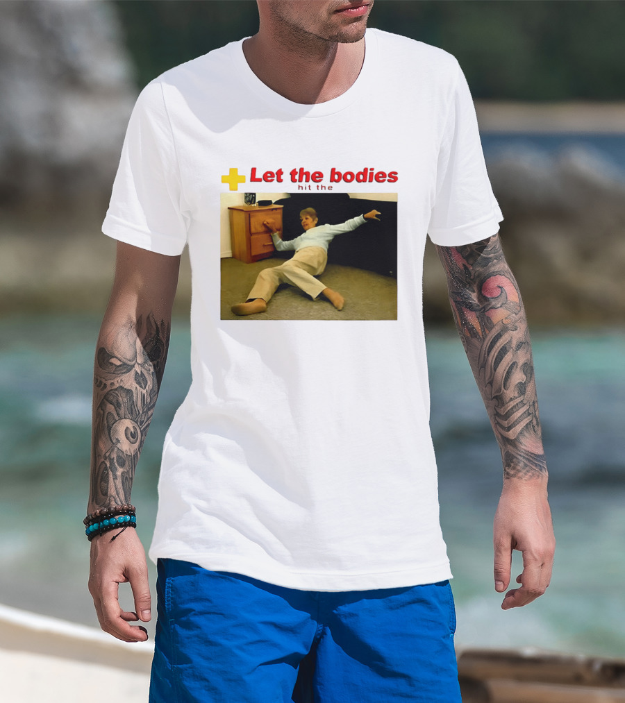Let The Bodies Hit The Floor Meme With Woman Falling T-Shirt