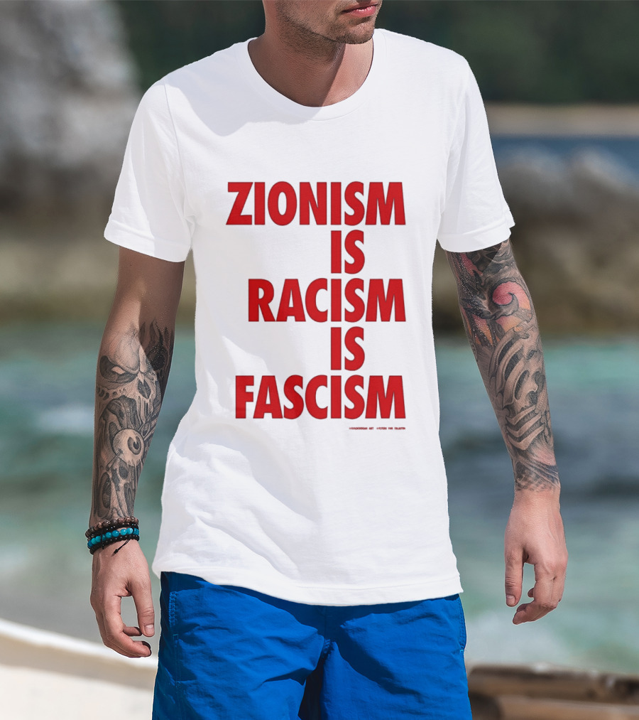 Zionism Is Racism Is Fascism 2026 Top T-Shirt