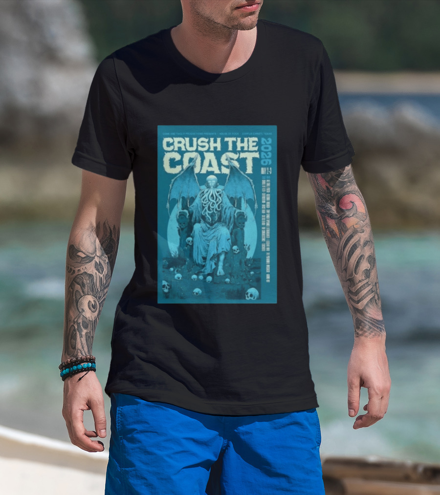 Crush The Coast May 2 3 2026 House Of Rock Corpus Christi Texas Cthulhu T-Shirt