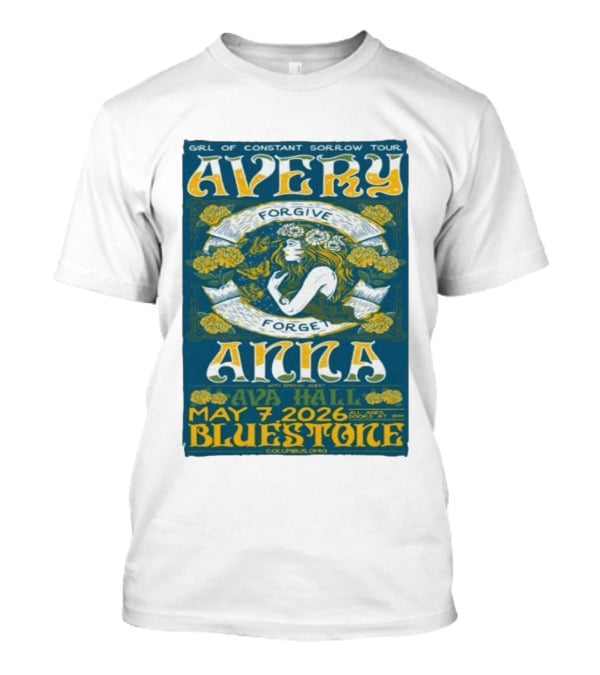 Avery Anna Girl Of Constant Sorrow Ava Hall May 7 2026 Bluestone Columbus Ohio T-Shirt