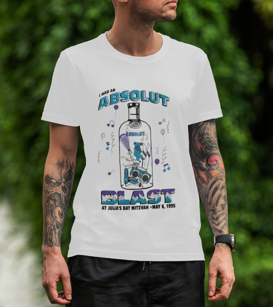 I Had Absolut Blast May 6 1995 Julia's Bat Mitzvah T-Shirt