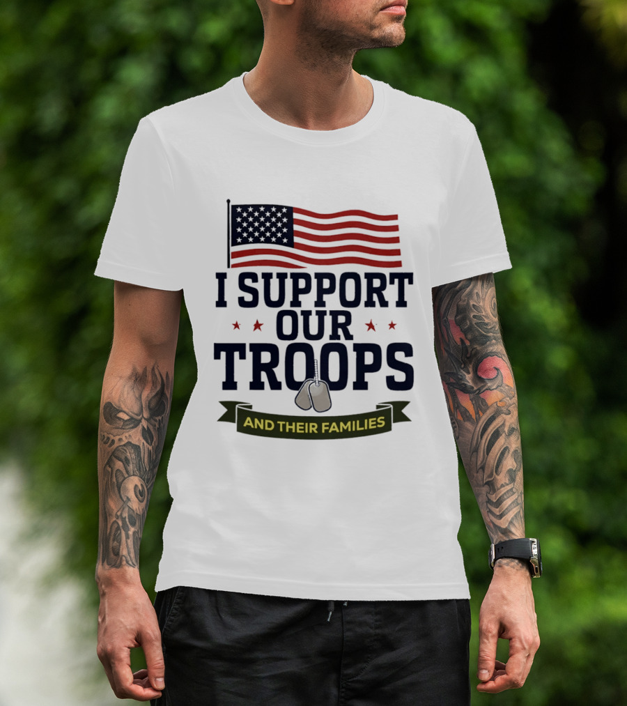 Support Our Troops And Their Families American Flag T-Shirt