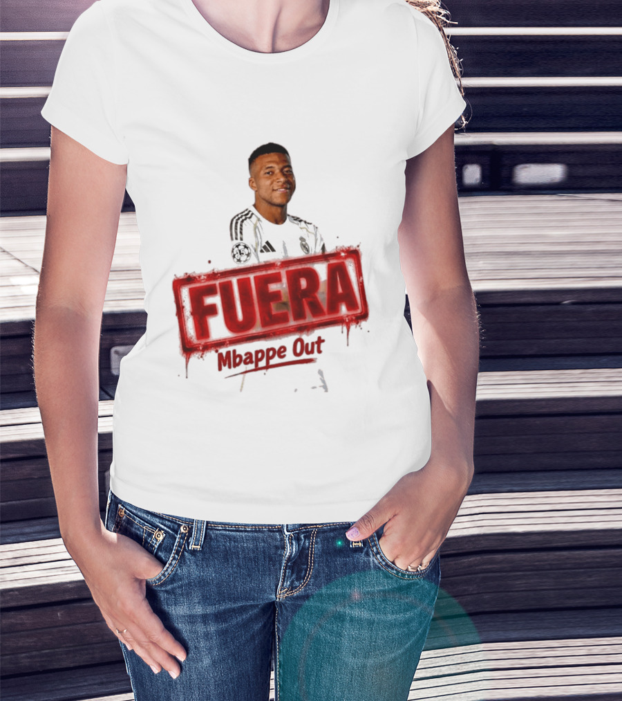 Fuera Mbappe Out Football Jersey Real Madrid T-Shirt