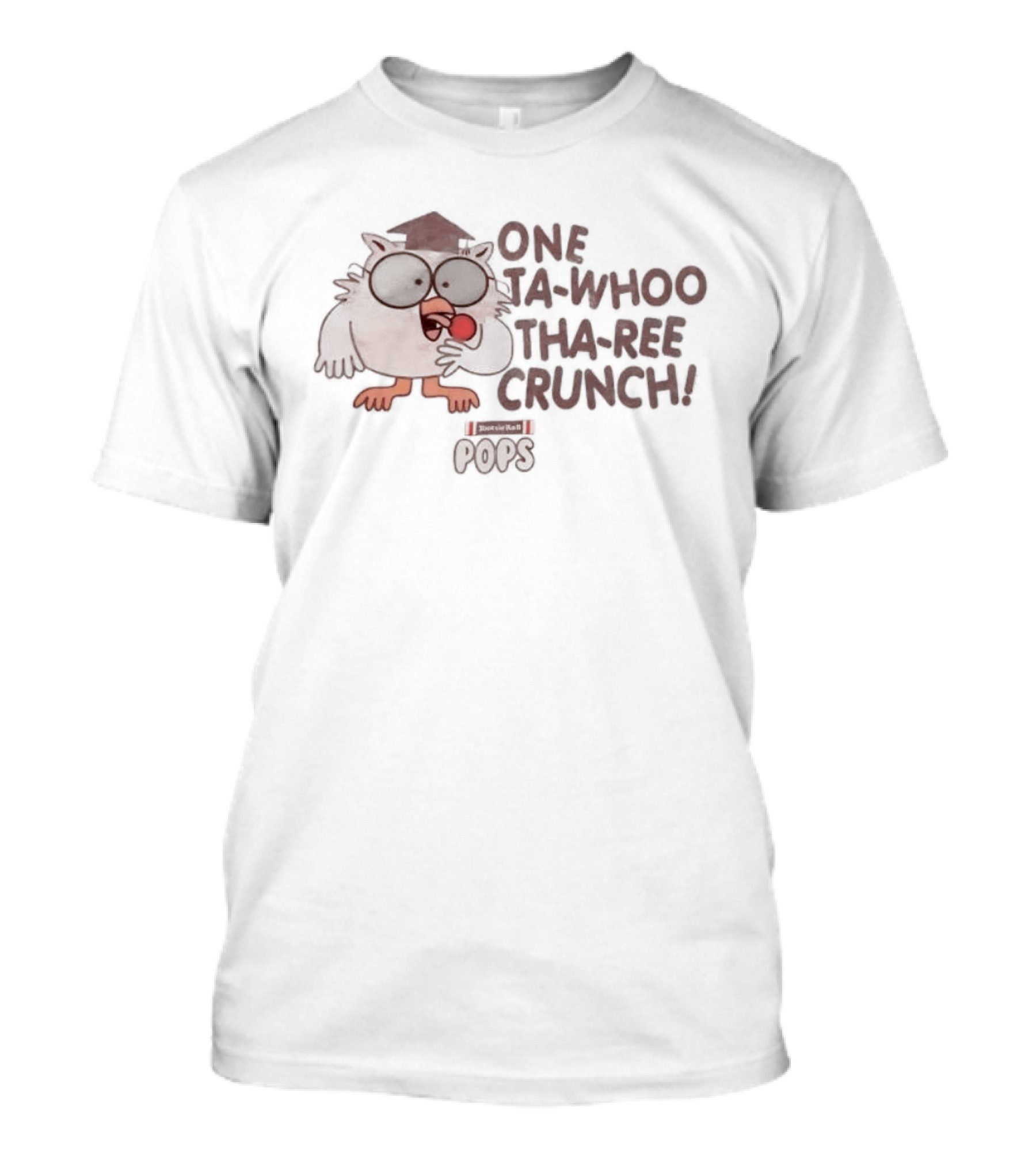 Owl Tootsie Pop One Ta Whoo Tha Ree Crunch T-Shirt