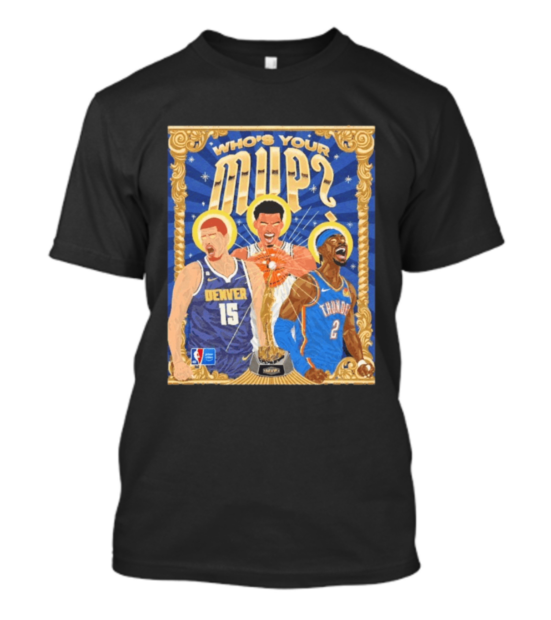 Who's Your MVP Nikola Jokić Victor Wemby Shai Denver NBA Thunder T-Shirt