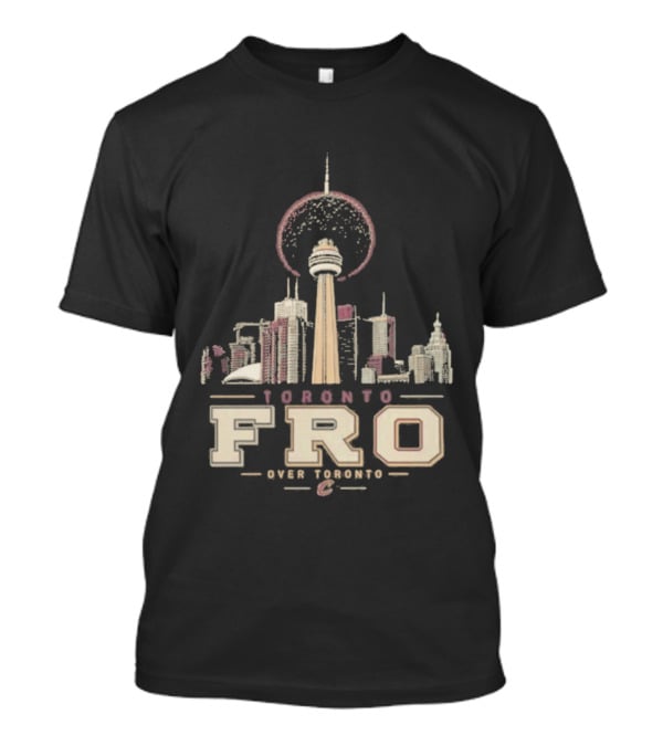 Toronto Fro Over Toronto Skyline Basketball Cleveland Cavaliers T-Shirt