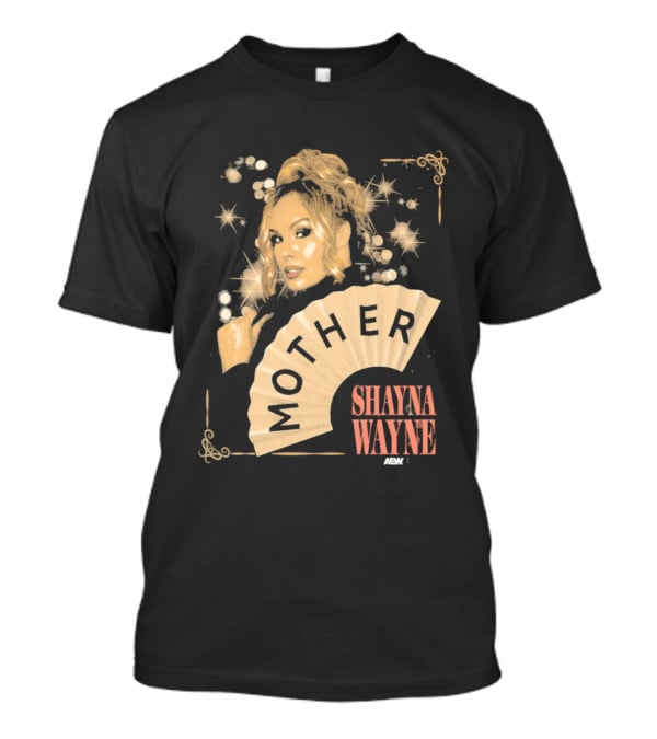 Shayna Wayne Mother Fan Artwork With Glamorous T-Shirt