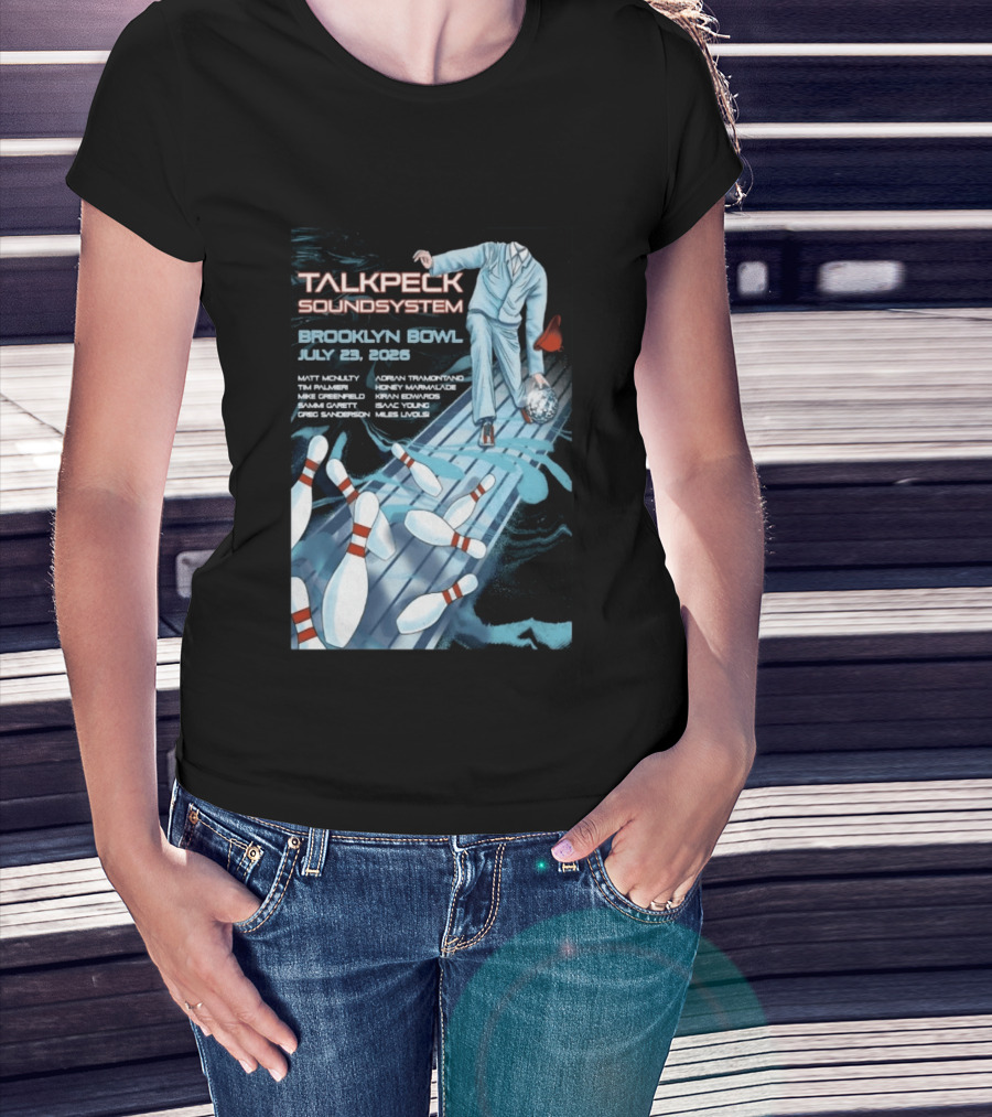 TalkBack Sound System 7 23 2026 Brooklyn NY T-Shirt