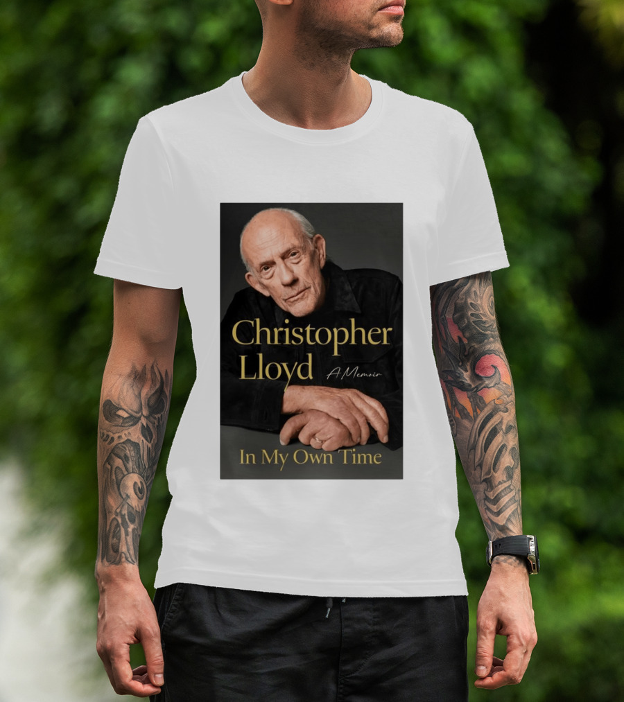 Christopher Lloyd A Memoir In My Own Time Available 10.27.26 T-Shirt