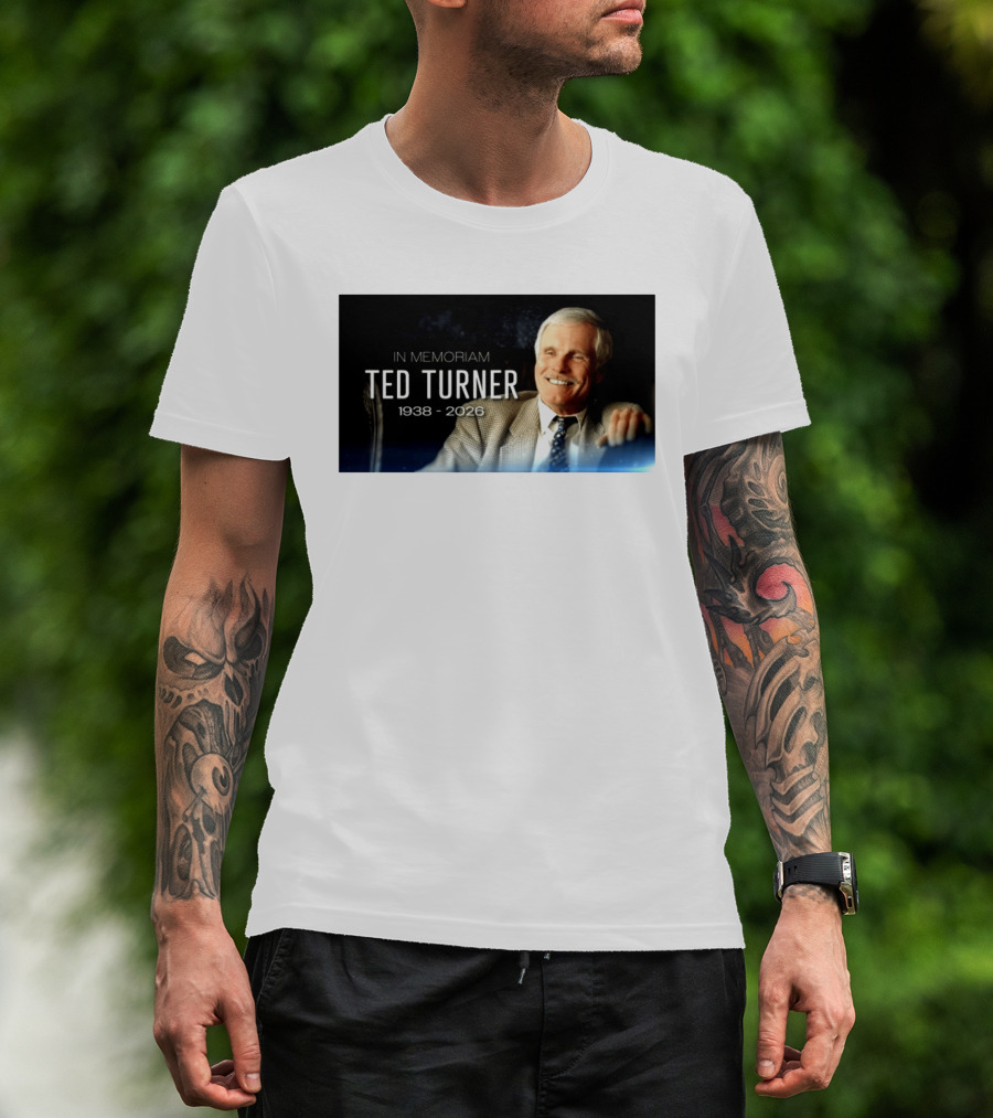 In Memoriam Ted Turner 1938 2026 T-Shirt