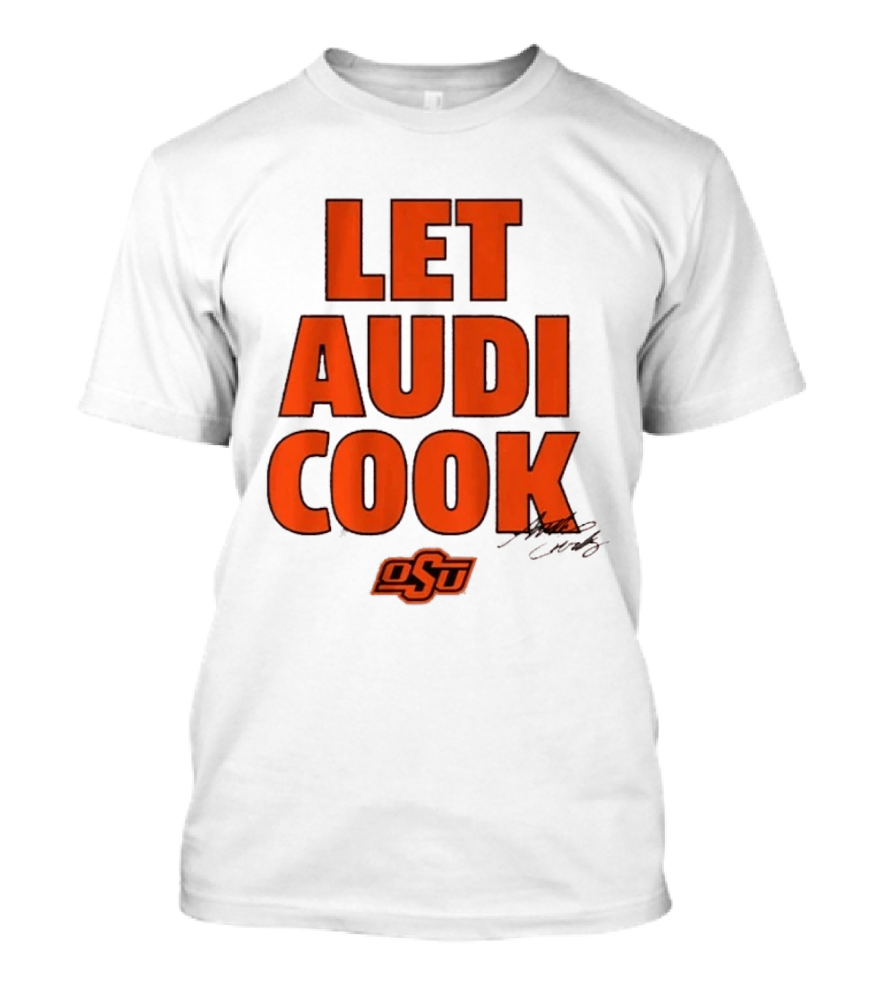 Oklahoma State Basketball Let Audi Cook OSU Audi Crooks T-Shirt
