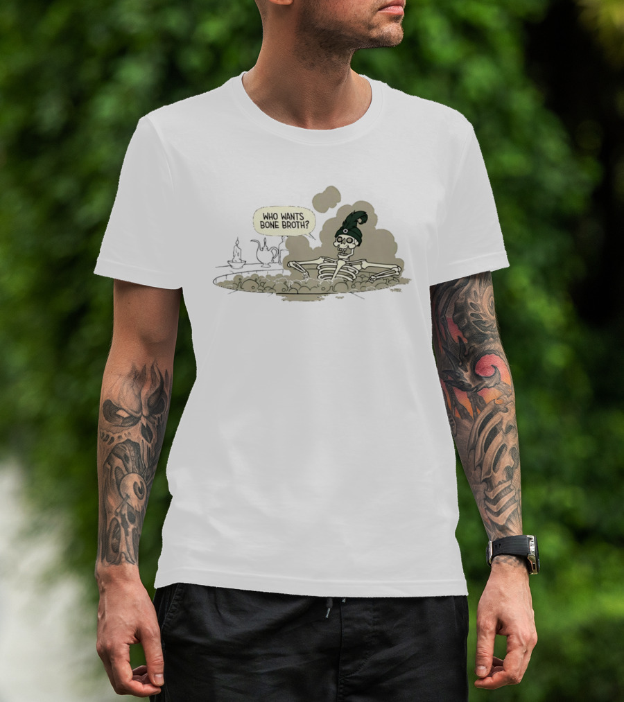 Who Wants Bone Broth Skeleton With Teapot T-Shirt