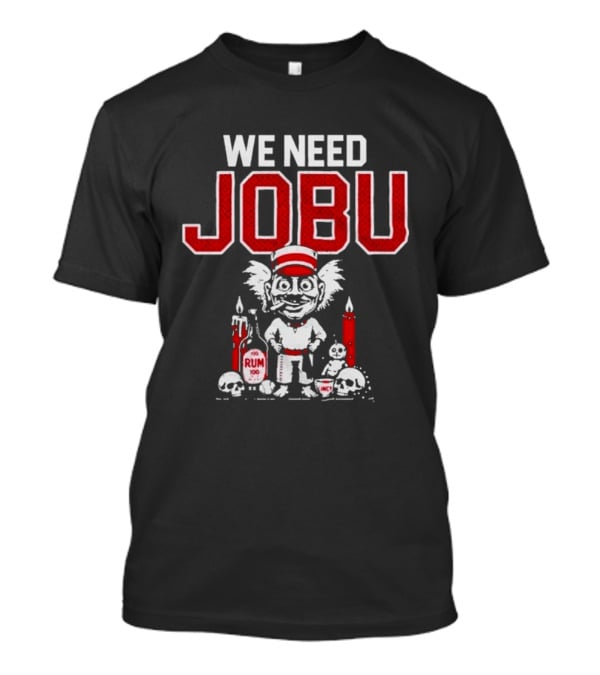 Cincinnati Reds We Need Jobu Rum Candles Baseball T-Shirt