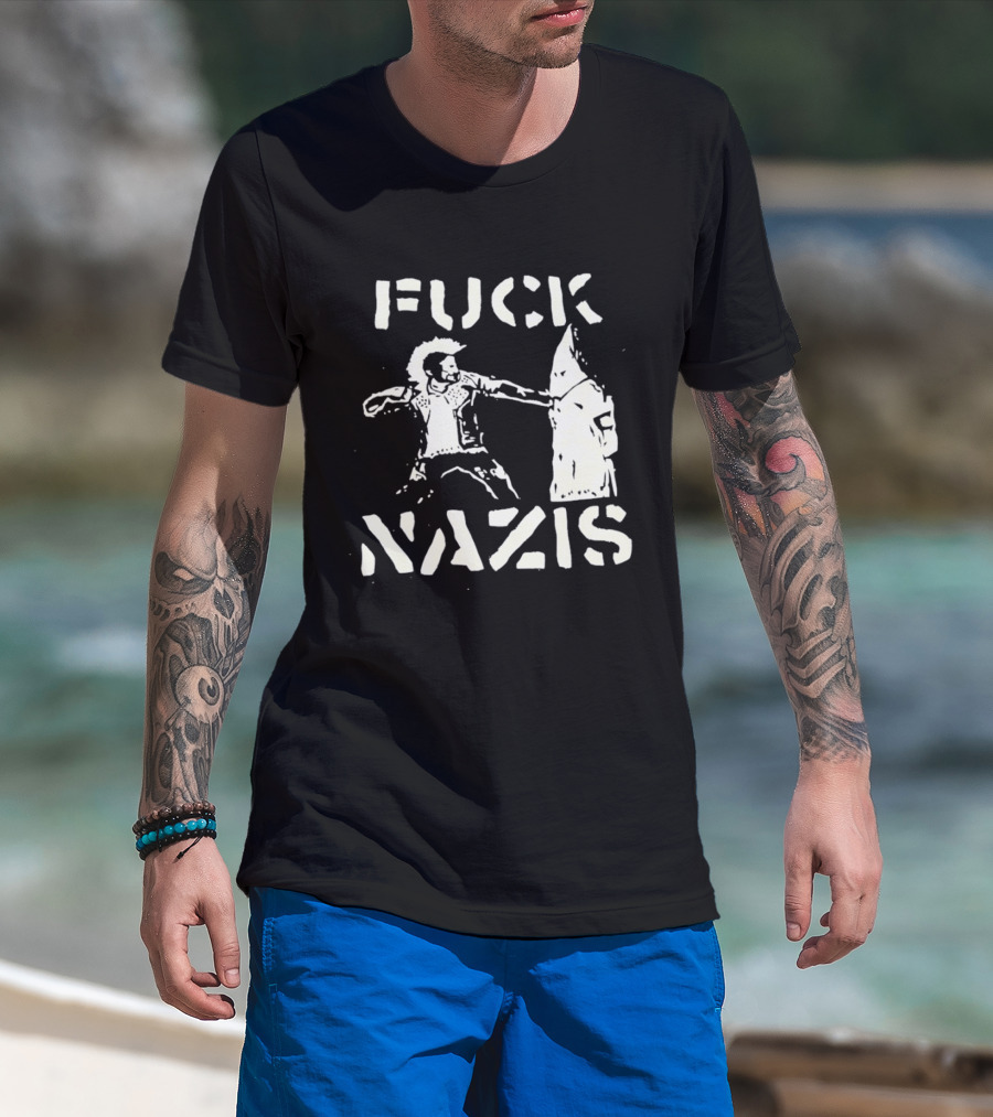 F*** Nazis Anti Racism Statement KKK Rejection T-Shirt