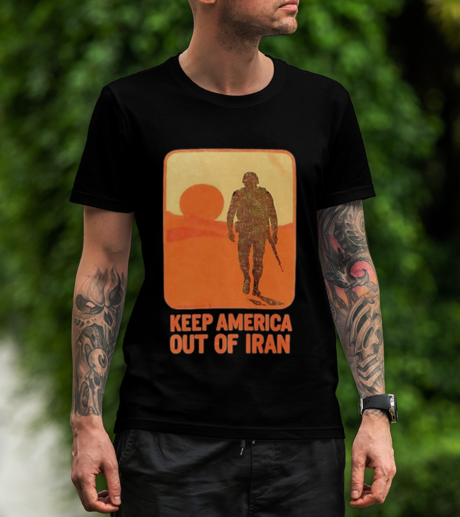 Keep America Out Of Iran Soldier Silhouette Desert Sunset Scene T-Shirt