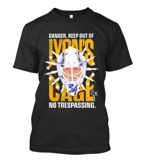 Danger Keep Out Of Lyon's Cage No Trespassing Buffalo Sabres Goaltender 34 T-Shirt
