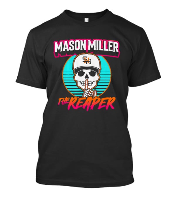 Mason Miller The Reaper Shh SNH Baseball Cap Skeleton City Edition T-Shirt