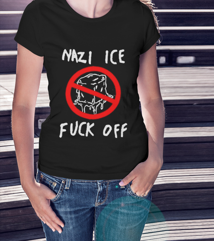 Nazi Ice Fuck Off Symbol Anti Ice Cube Message T-Shirt